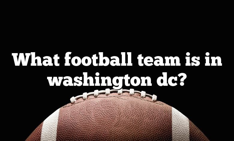 What football team is in washington dc?