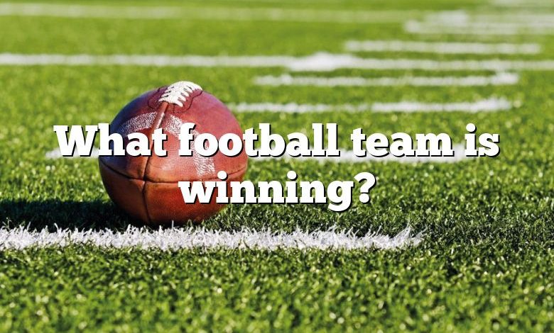 What football team is winning?