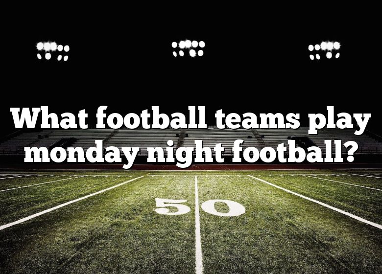 who-plays-monday-night-football-tonight-and-what-channel-nfl-week-15