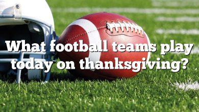 What football teams play today on thanksgiving?