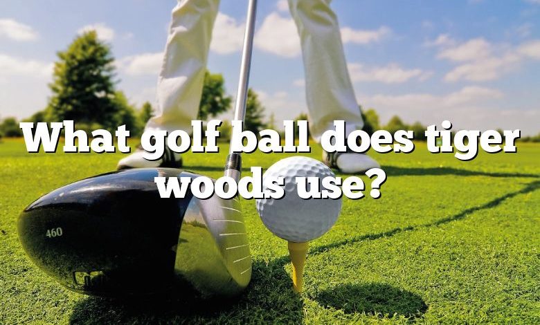 What golf ball does tiger woods use?