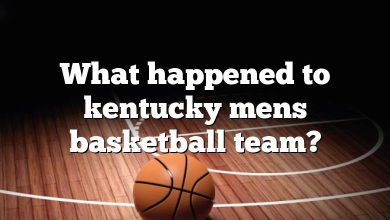 What happened to kentucky mens basketball team?