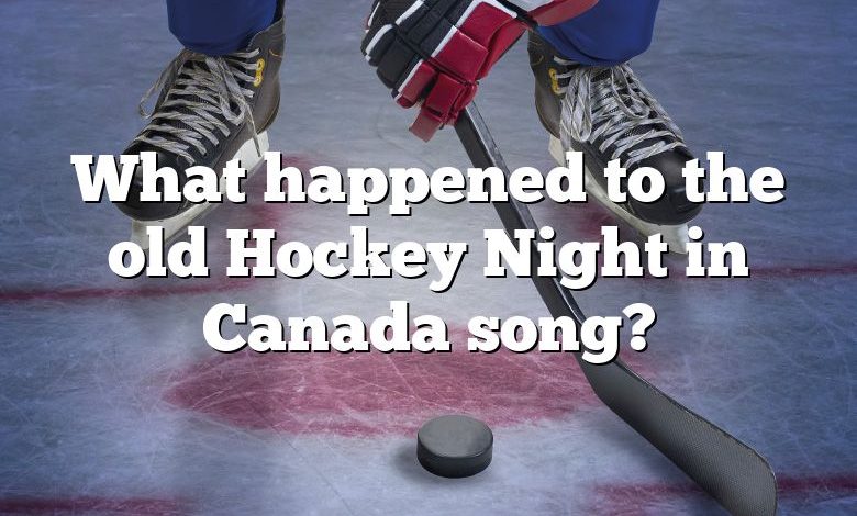 What happened to the old Hockey Night in Canada song?