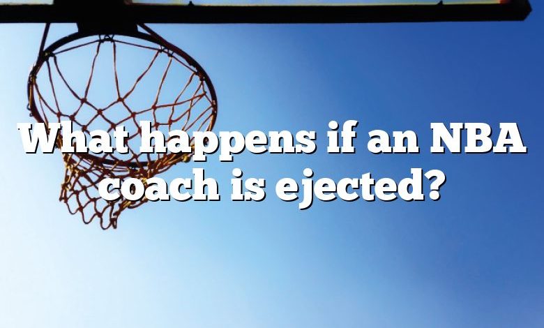 What happens if an NBA coach is ejected?