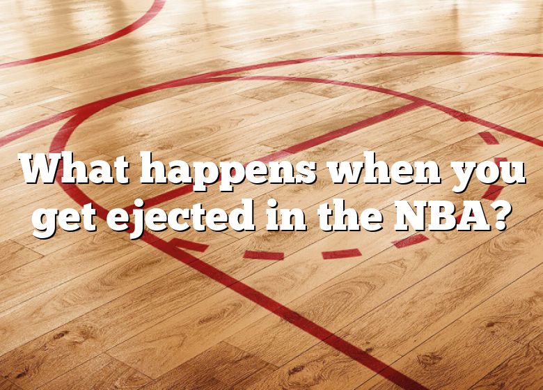 what-happens-when-you-get-ejected-in-the-nba-dna-of-sports