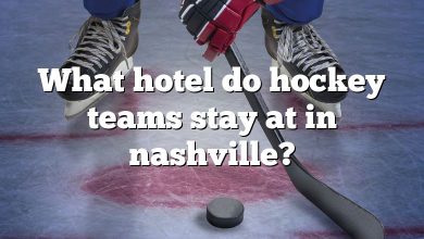 What hotel do hockey teams stay at in nashville?