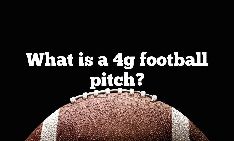 What is a 4g football pitch?