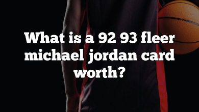 What is a 92 93 fleer michael jordan card worth?