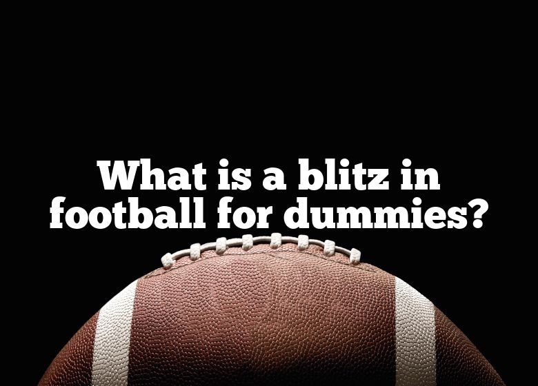 What Is A Blitz In Football For Dummies