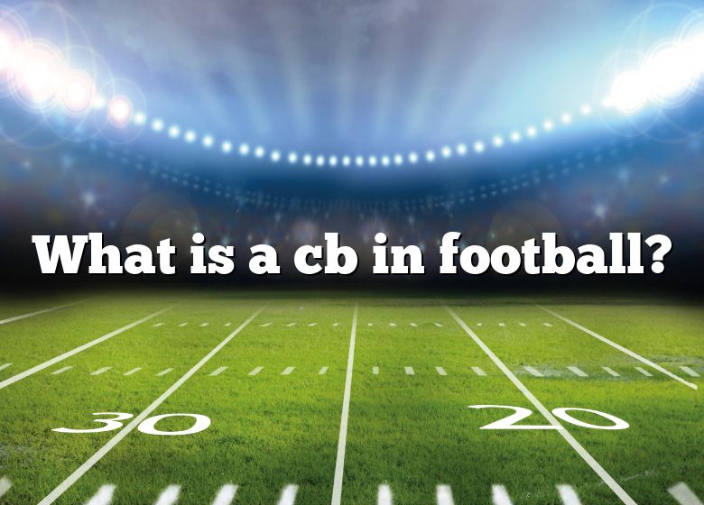 what-is-a-cb-in-football-dna-of-sports