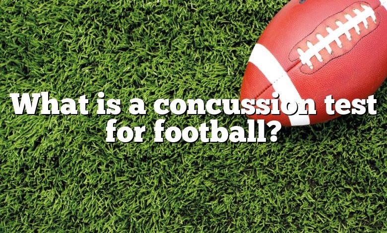 What is a concussion test for football?