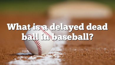 What is a delayed dead ball in baseball?