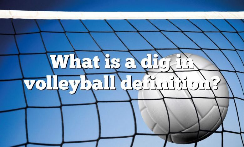 what-is-a-dig-in-volleyball-definition-dna-of-sports