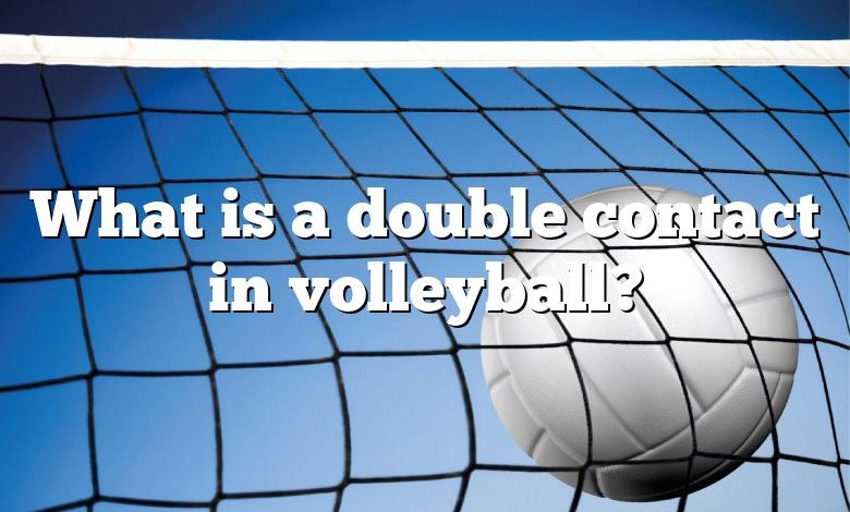 What is a double contact in volleyball?