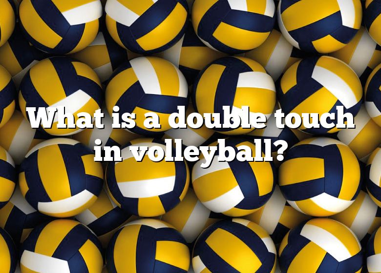 What Is A Double Touch In Volleyball