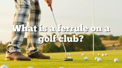 What is a ferrule on a golf club?