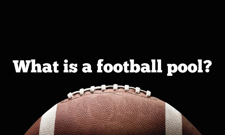 What is a football pool?