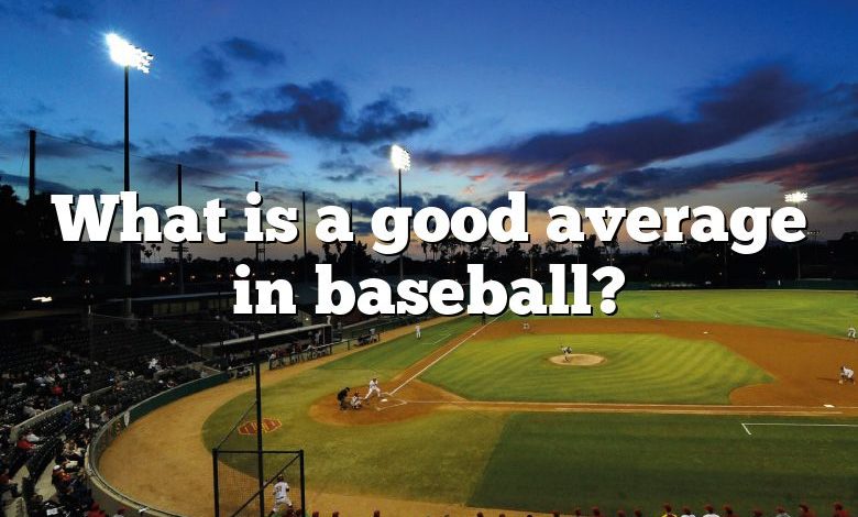 What is a good average in baseball?