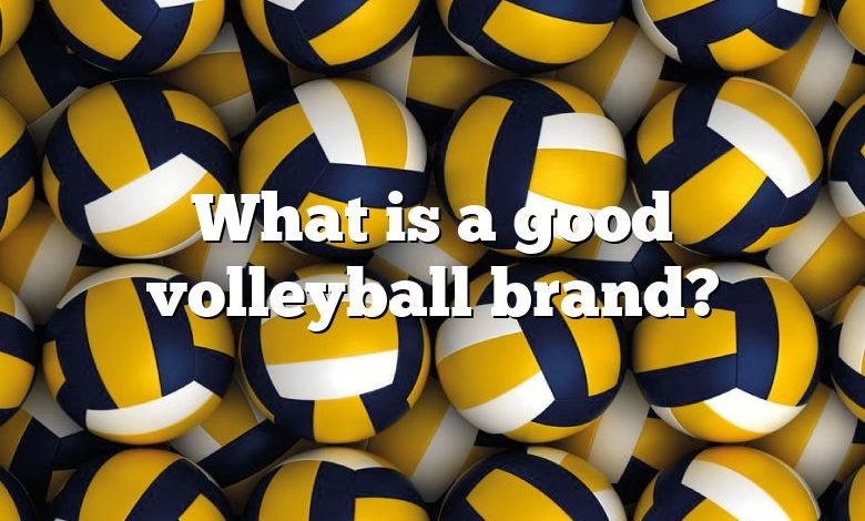 What is a good volleyball brand?