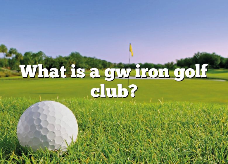 what-is-a-gw-iron-golf-club-dna-of-sports