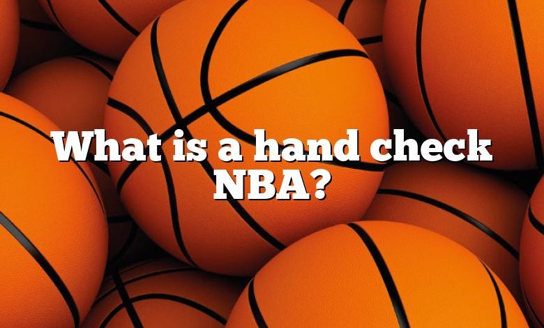 What is a hand check NBA?