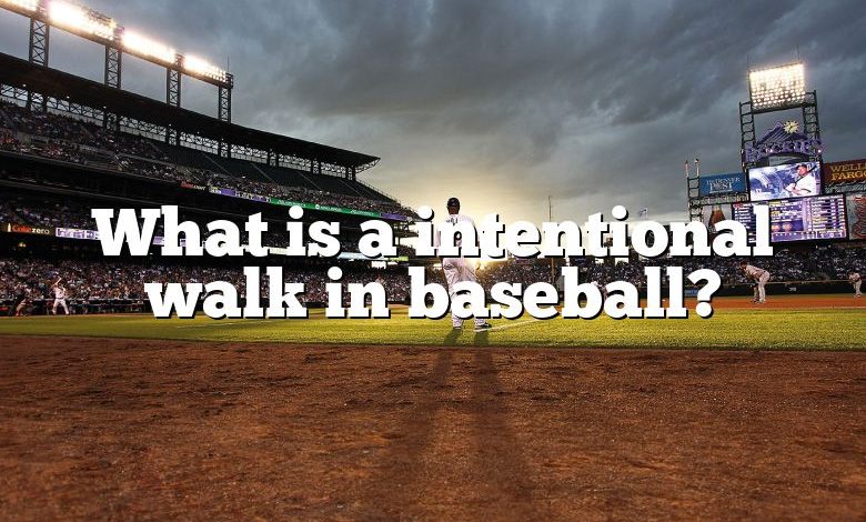 What is a intentional walk in baseball?