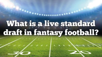 What is a live standard draft in fantasy football?