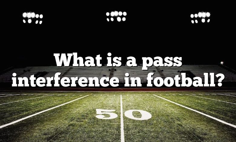 What is a pass interference in football?