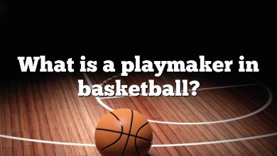 What is a playmaker in basketball?