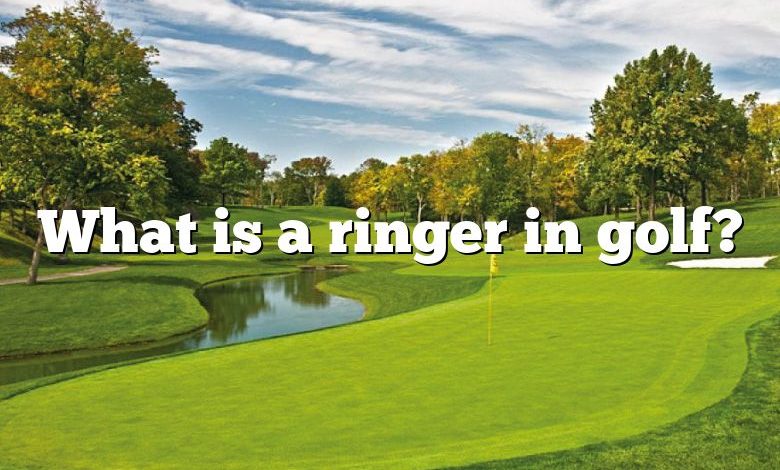 What is a ringer in golf?