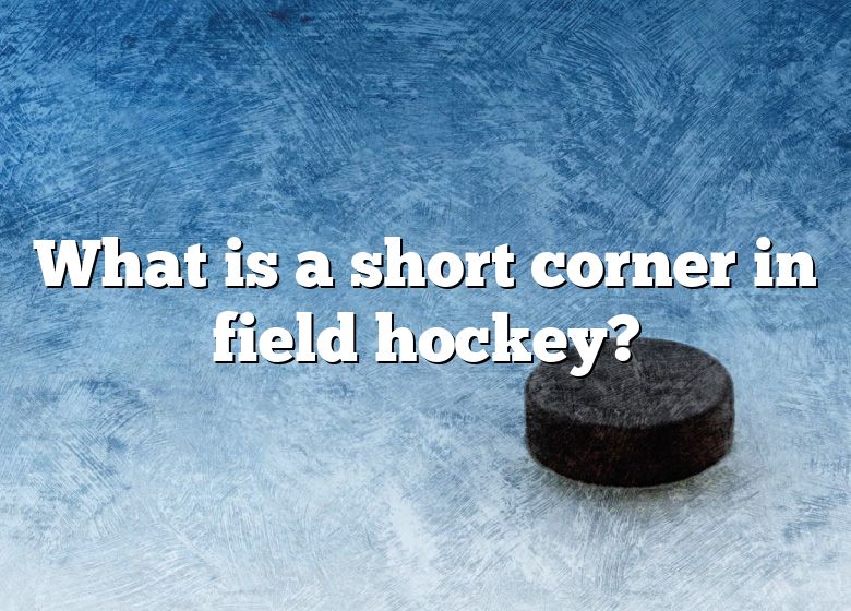 what-is-a-short-corner-in-field-hockey-dna-of-sports