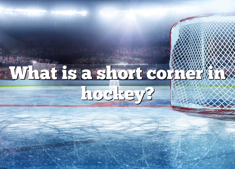 what-is-a-short-corner-in-hockey-dna-of-sports