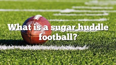 What is a sugar huddle football?