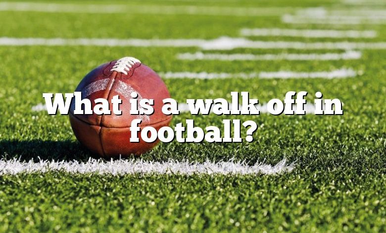 what-is-a-walk-off-in-football-dna-of-sports