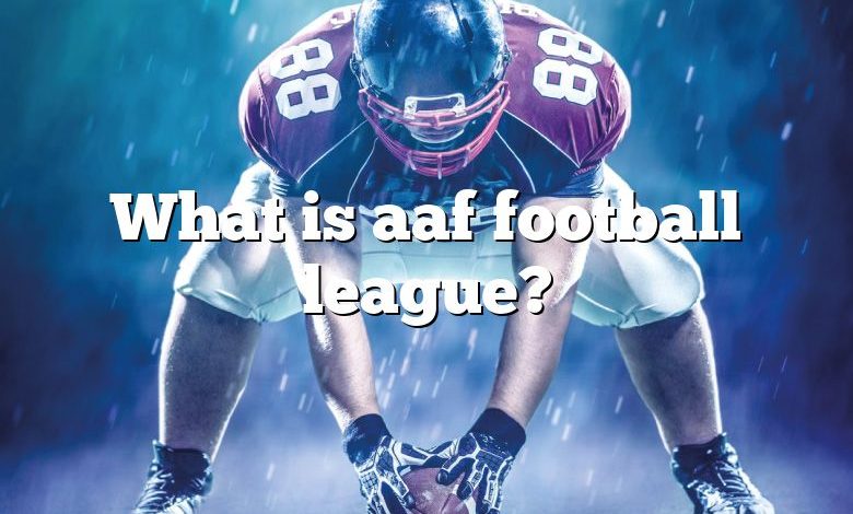 What is aaf football league?