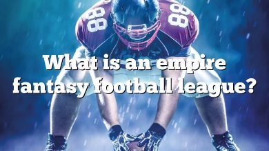 What is an empire fantasy football league?