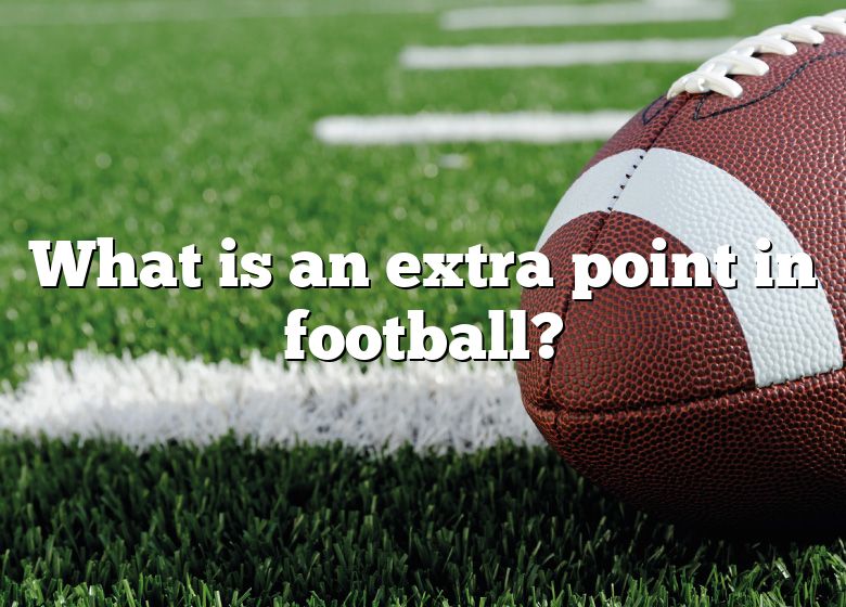 what-is-an-extra-point-in-football-dna-of-sports