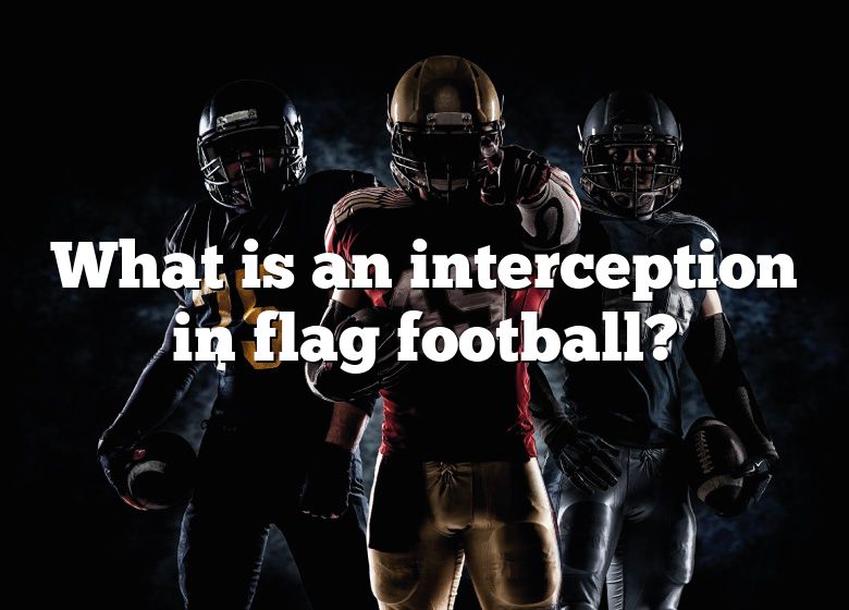 what-is-an-interception-in-flag-football-dna-of-sports