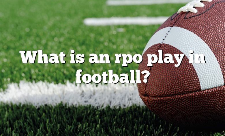 What is an rpo play in football?