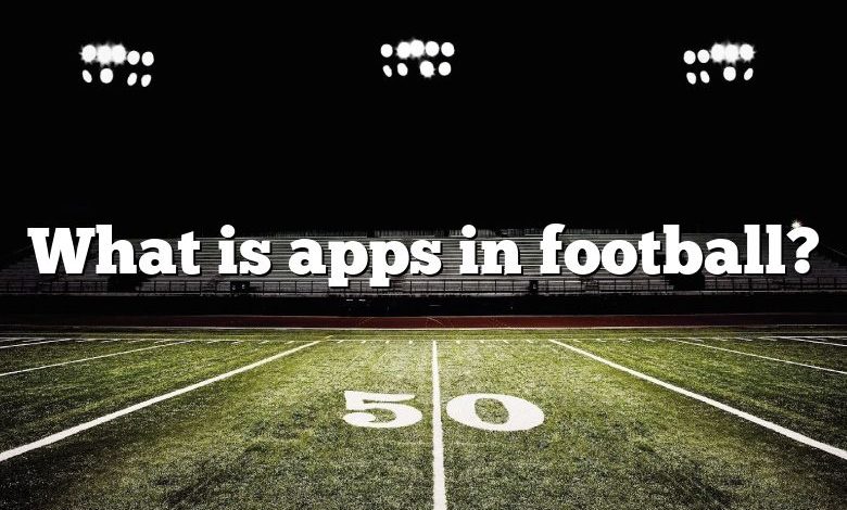 What is apps in football?