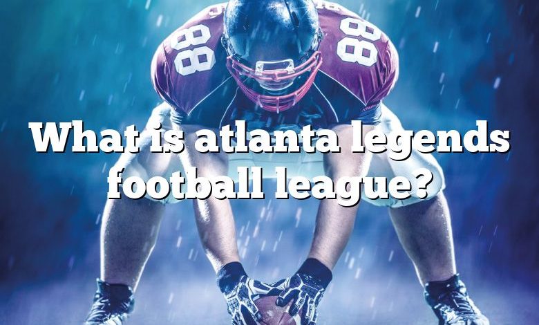 What is atlanta legends football league?