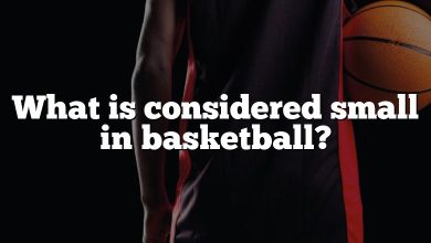 What is considered small in basketball?