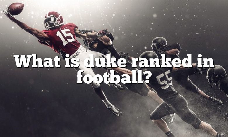 What is duke ranked in football?
