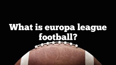 What is europa league football?