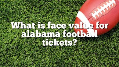 What is face value for alabama football tickets?