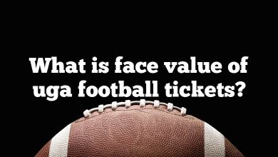 What is face value of uga football tickets?