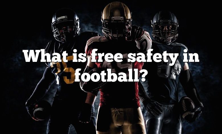 What Is Free Safety In Football 780x470 