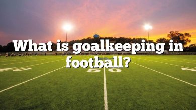 What is goalkeeping in football?