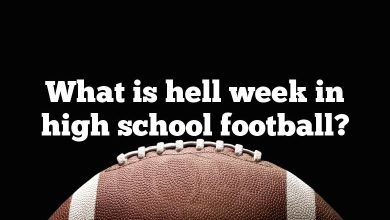 What is hell week in high school football?