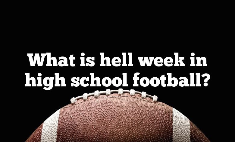 What is hell week in high school football?